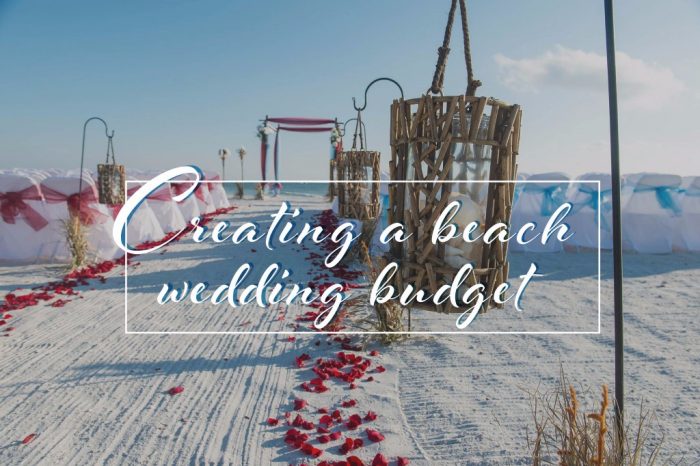 How To Create A Beach Wedding Budget Florida Beach Weddings